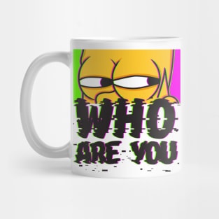 Who Are You? Mug